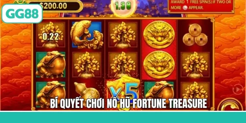 Nổ Hũ Fortune Treasure - Quay Hũ Săn Thưởng Cực Lớn Tại GG88 3 Bỏ túi bí quyết quay hũ Fortune Treasure thắng đậm