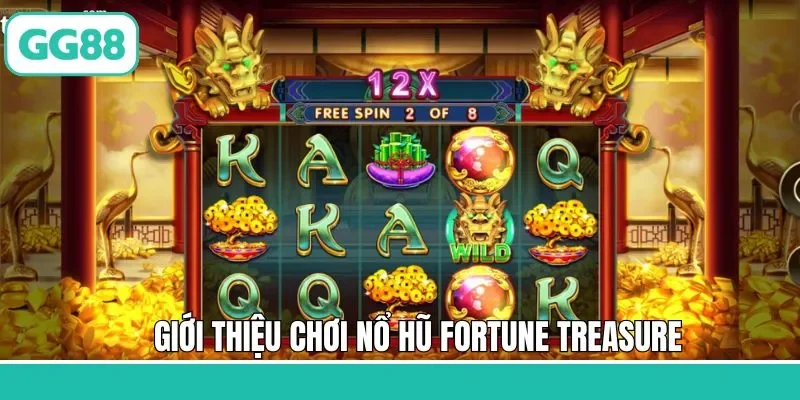 Nổ Hũ Fortune Treasure - Quay Hũ Săn Thưởng Cực Lớn Tại GG88 1 Thông tin tổng quan về slot game Fortune Treasure
