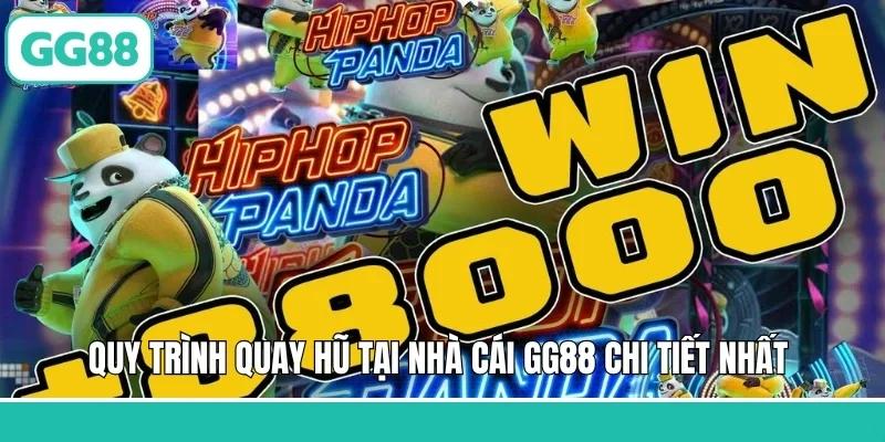 Quy trình quay hũ tại nhà cái GG88 chi tiết nhất