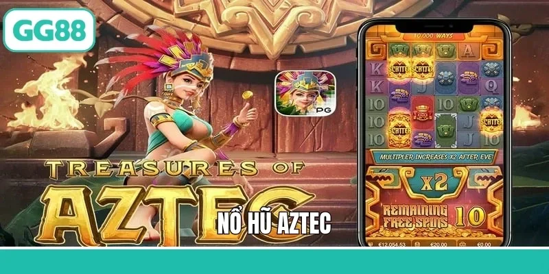 Nổ Hũ AZTEC - Khám Phá Thế Giới Cổ Đại, Phần Thưởng Lớn